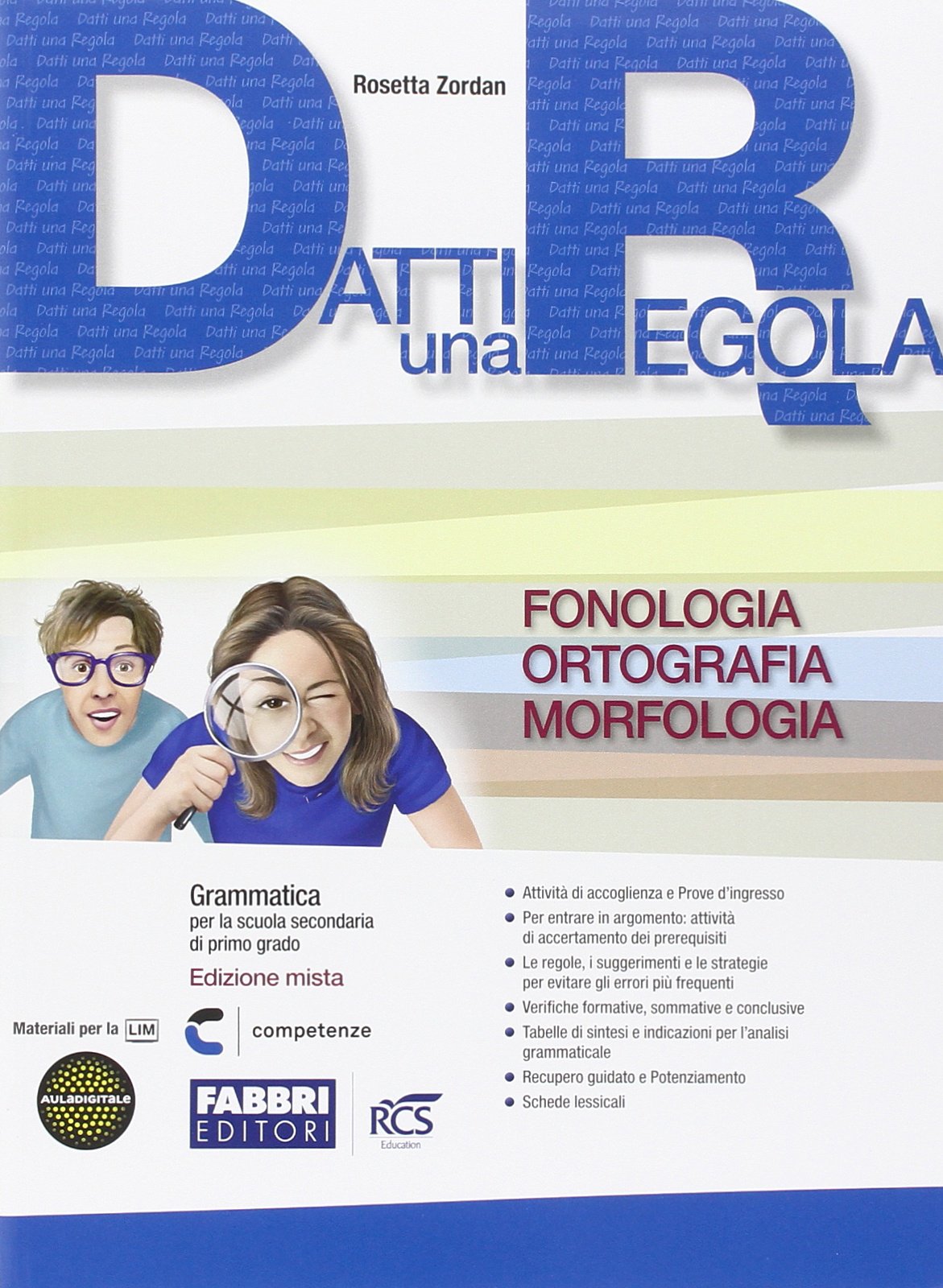 Datti una regola. Sintassi-Attività di accoglienza e prove d'ingresso-ExtraKit 1-Quaderno. Per la Scuola media. Con CD book