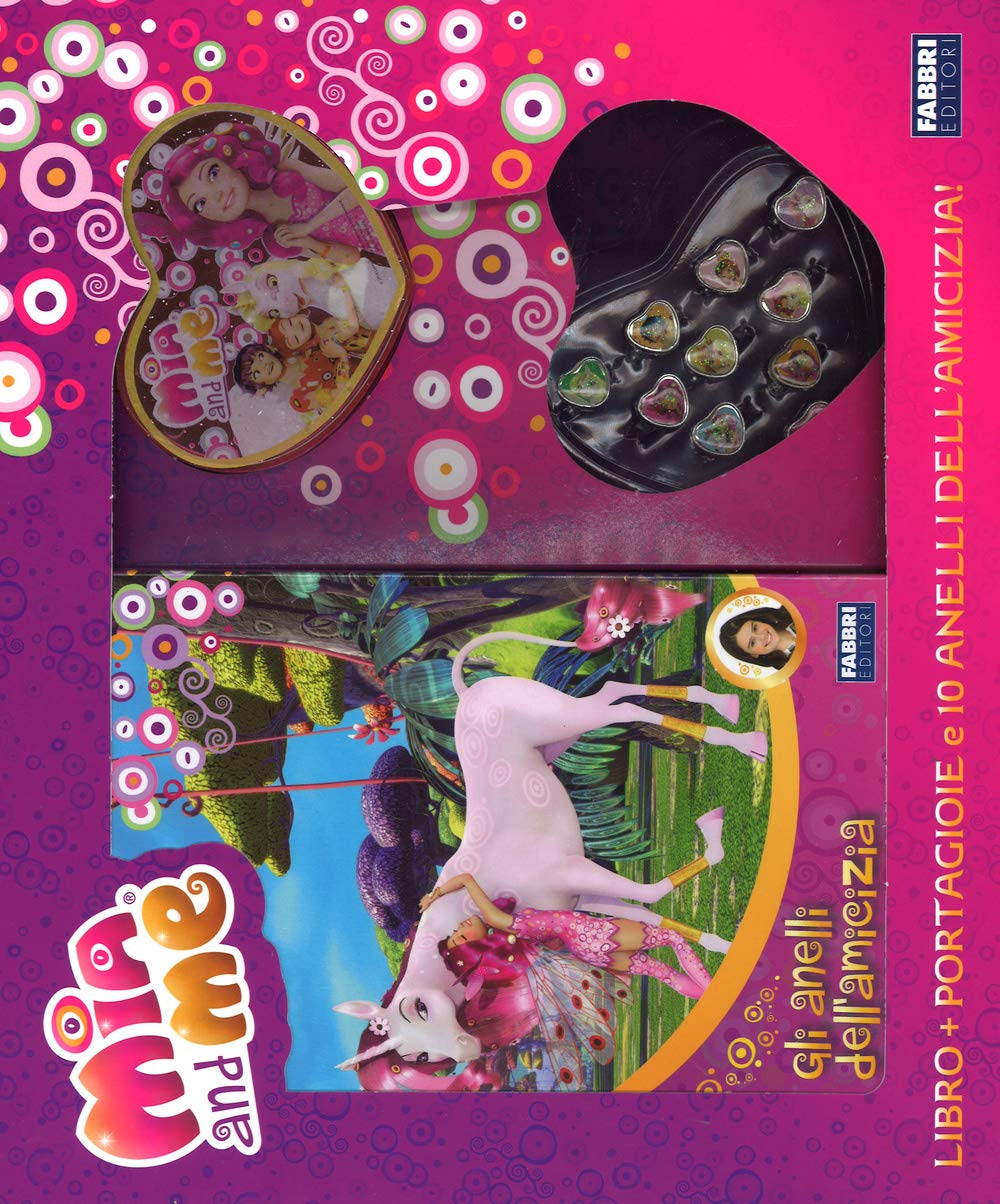 Gli anelli dell'amicizia. Mia and me. Ediz. illustrata. Con gadget Novels & Short Stories
