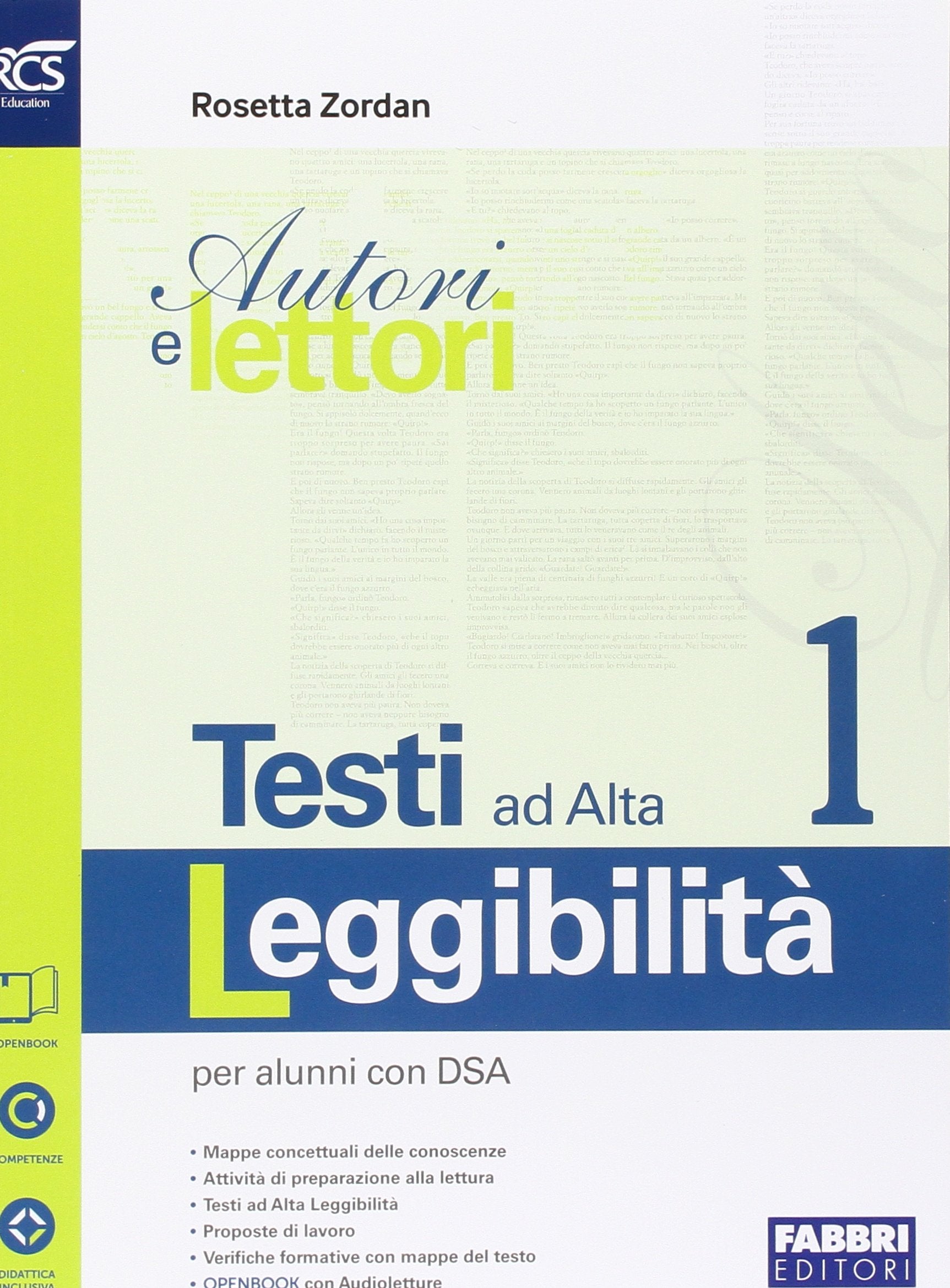 Autori e lettori. Testi ad alta leggibilità. Openbook. Per la Scuola media. Con e-book. Con espansione online (Vol. 1) book