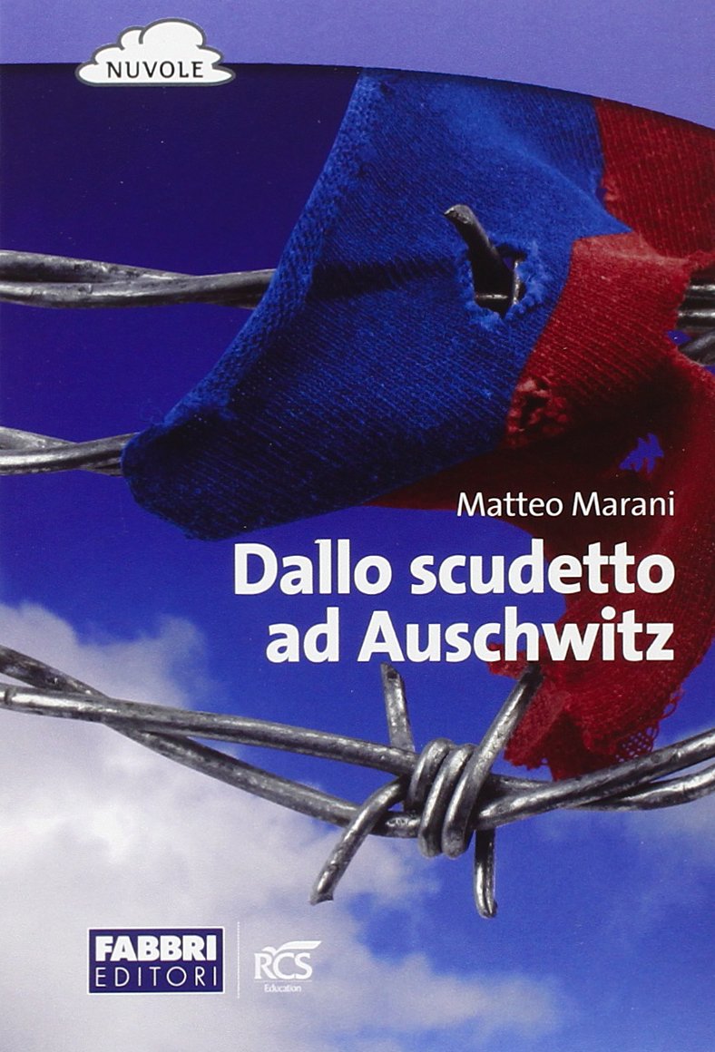 Dallo scudetto ad Auschwitz. Con espansione online book