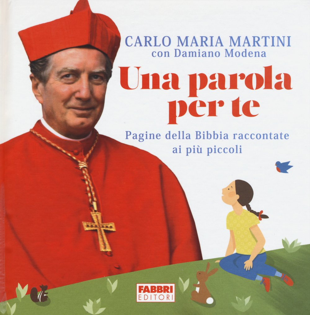 Una parola per te. Pagine della Bibbia raccontate ai più piccoli Non-fiction