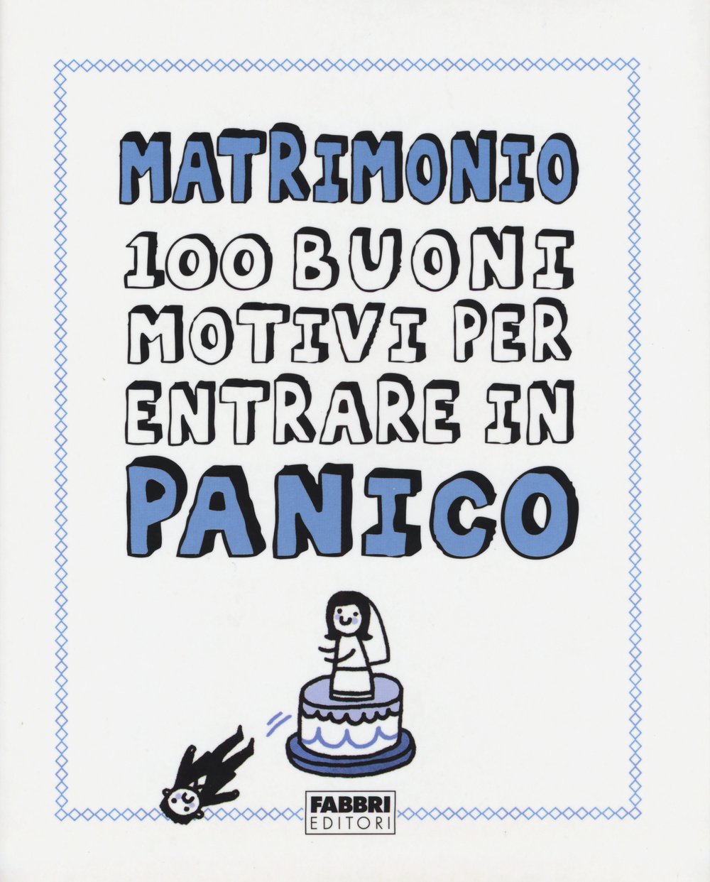 Matrimonio. 100 buoni motivi per entrare in panico Leisure, Home & Garden