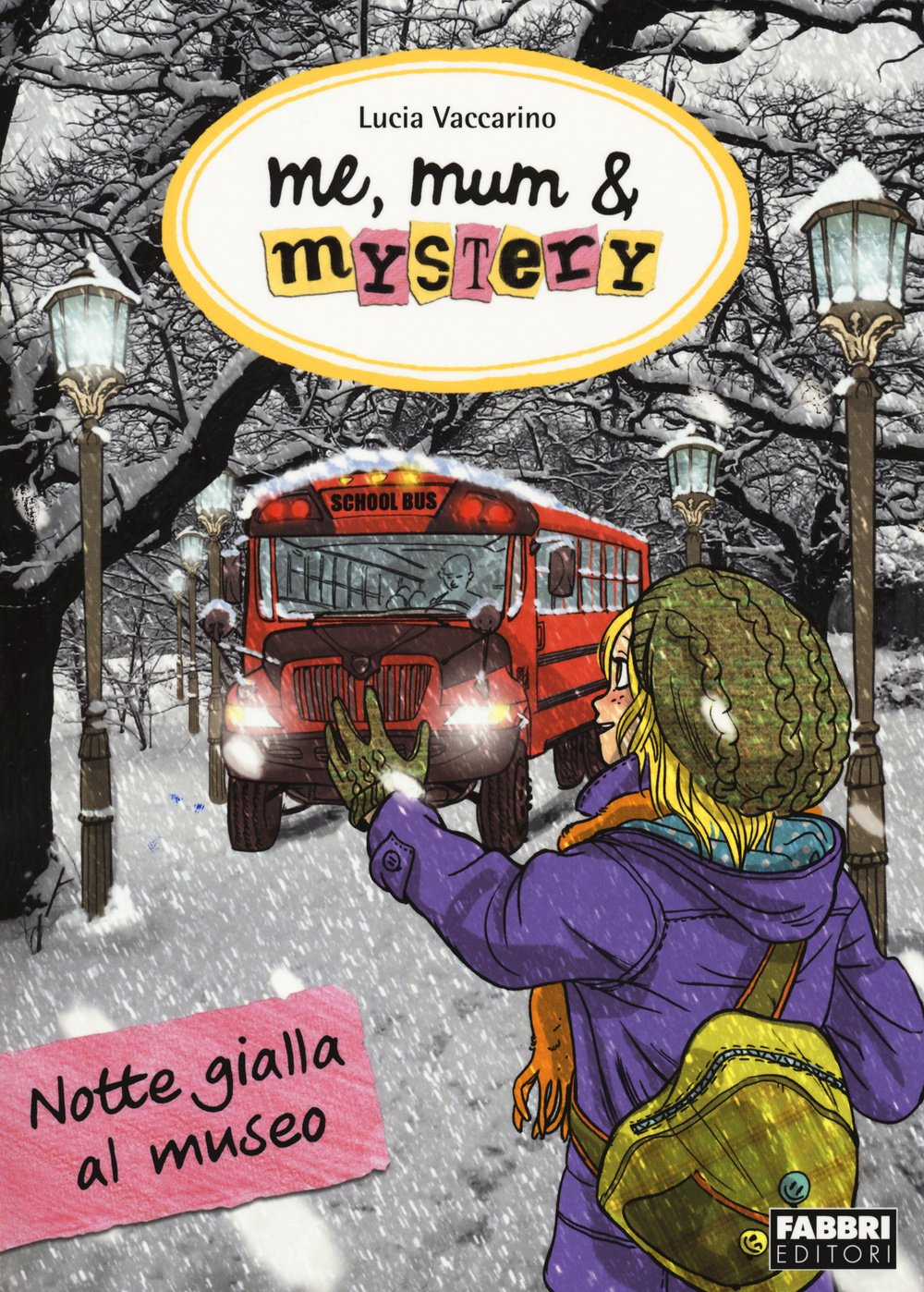 Vaccarino, L: Notte gialla al museo. Me, mum & mistery Novels & Short Stories
