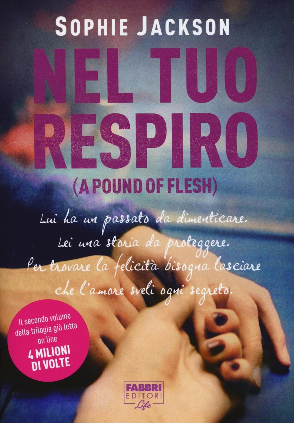 Nel tuo respiro (A pound of flesh) book
