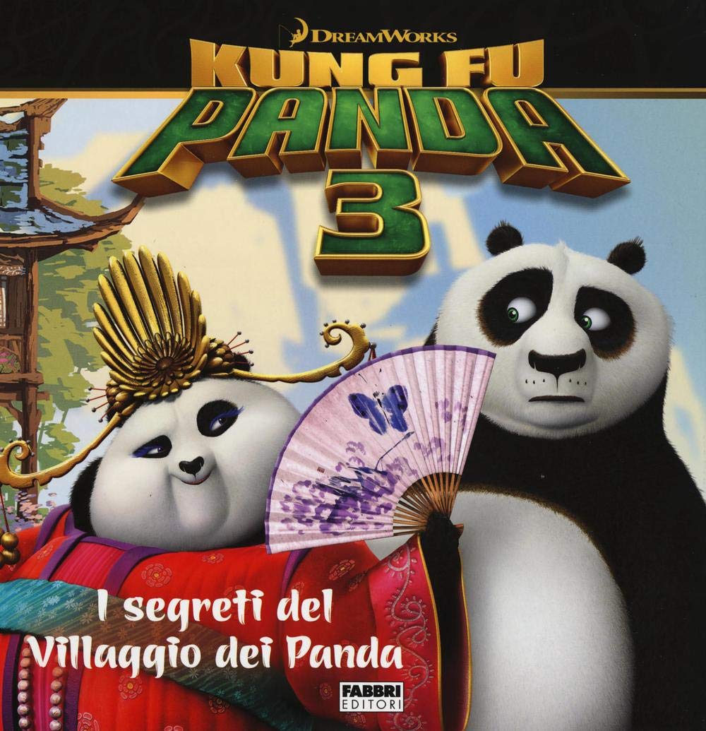I segreti del villaggio dei panda. Kung Fu Panda 3. Ediz. illustrata book