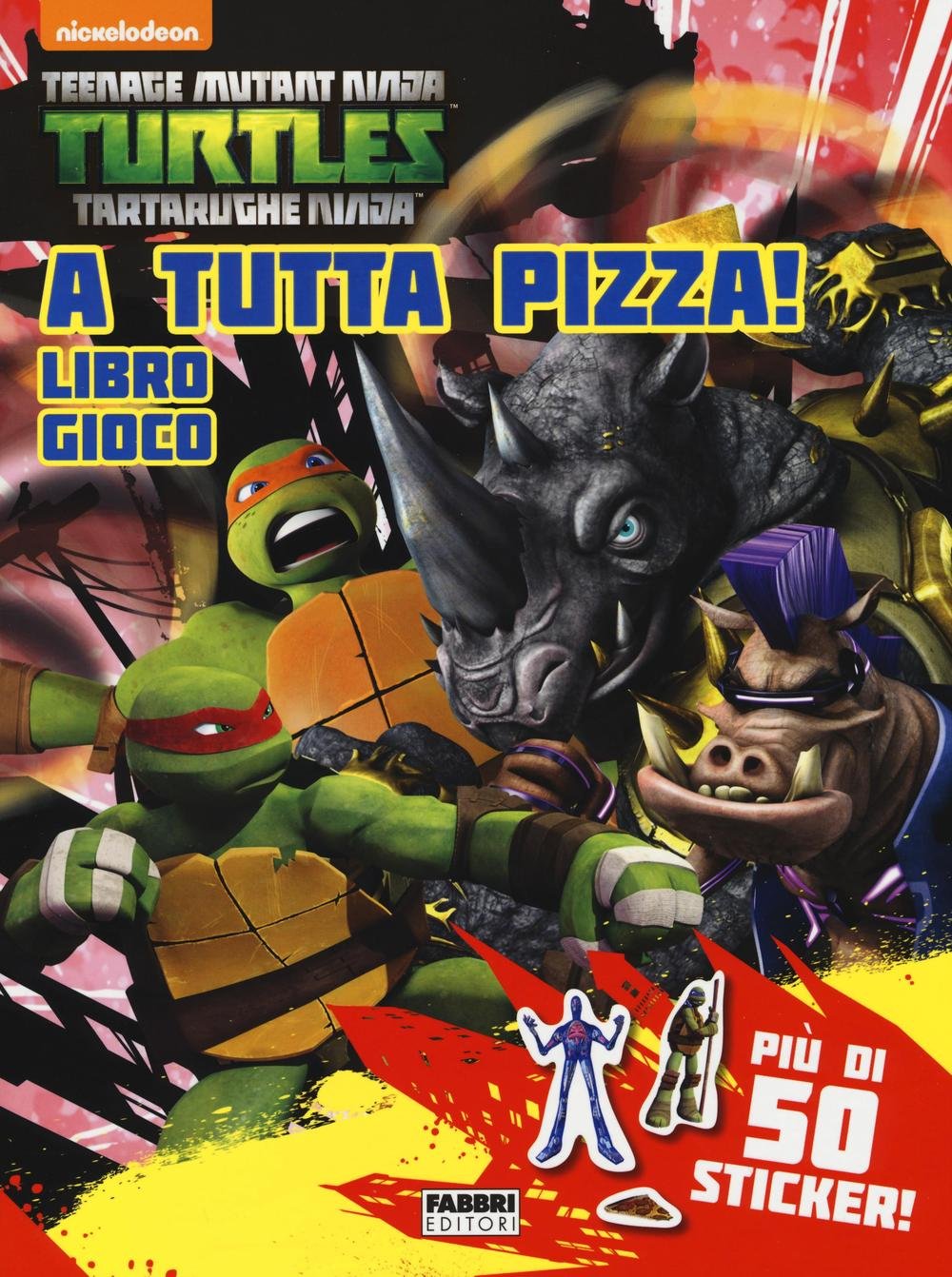 A tutta pizza! Libro gioco. Teenage mutant ninja turtles. Con adesivi. Ediz. illustrata Tiptoi & Games