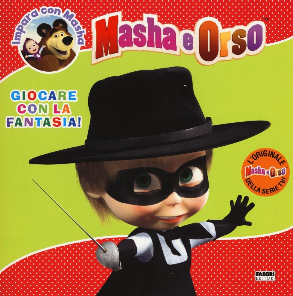 Giocare con la fantasia. Masha e Orso. Impara con Masha. Ediz. illustrata book