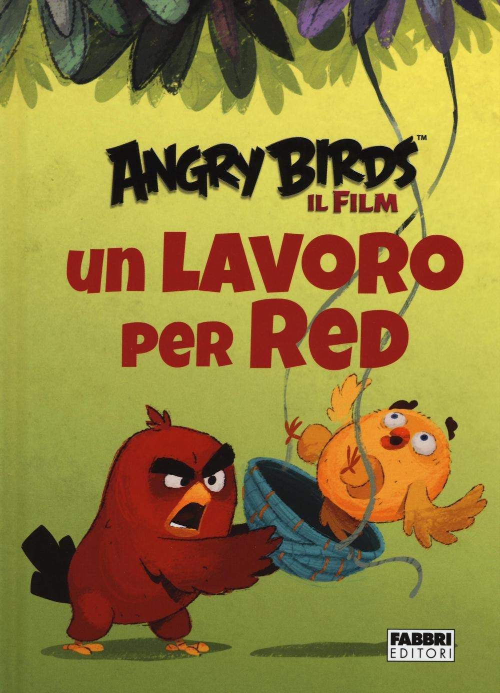 Un lavoro per Red. Angry Birds il fim. Ediz. illustrata book