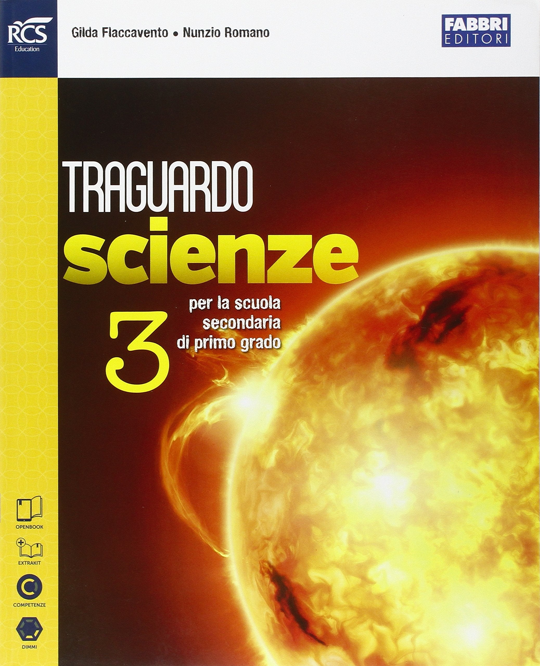 Traguardo scienze. Extrakit-Openbook. Per la Scuola media. Con e-book. Con espansione online (Vol. 3) book