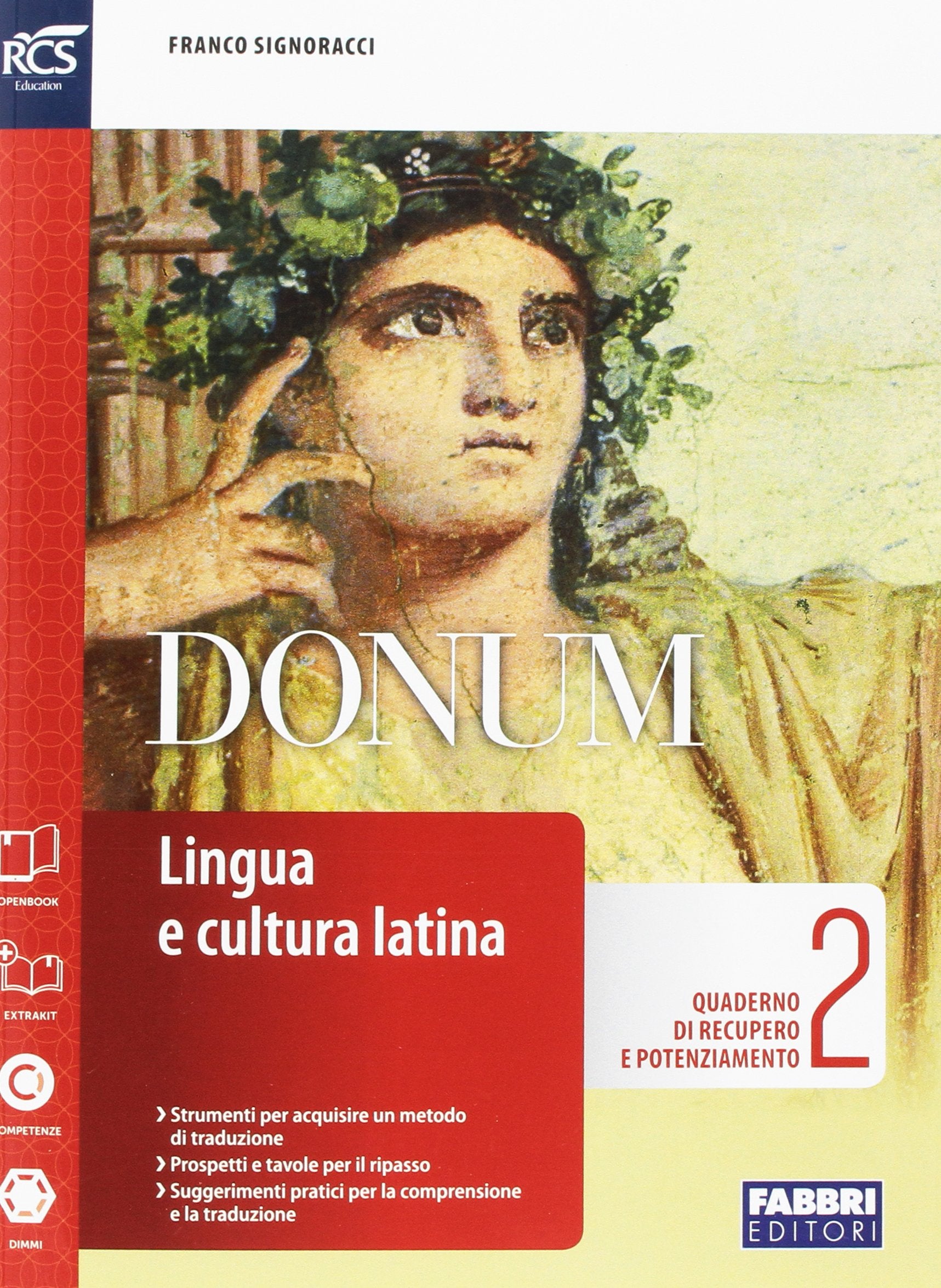 Donum quaderno. Openbook-Extrakit-Quaderno. Per le Scuole superiori. Con e-book. Con espansione online (Vol. 2) book