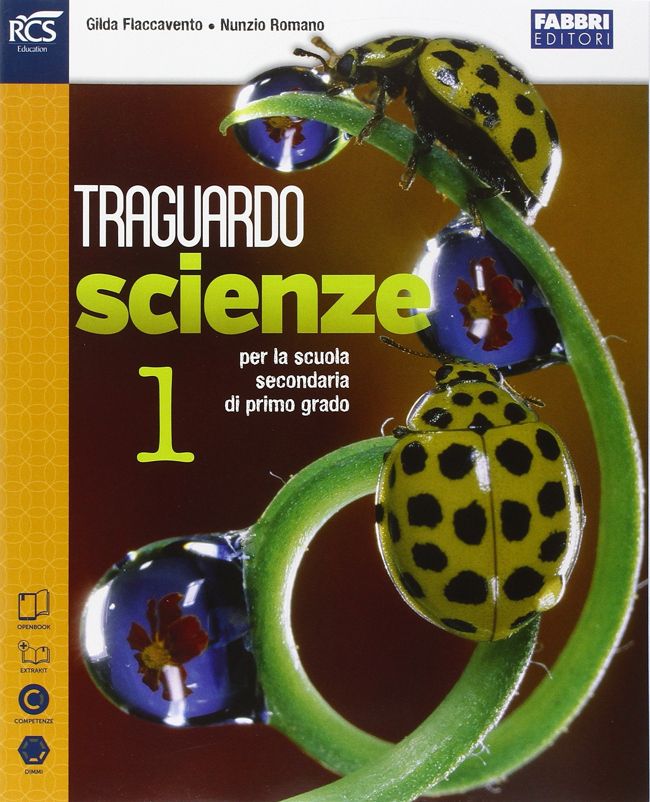 Traguardo scienze. Extrakit-Openbook. Per la Scuola media. Con e-book. Con espansione online (Vol. 1) Professional & Reference Books
