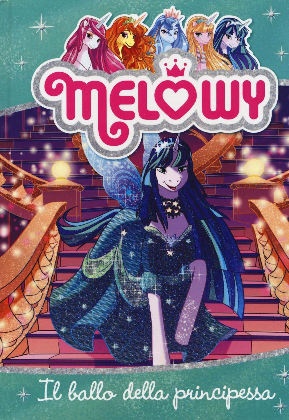 Il ballo della principessa. Melowy. Ediz. illustrata (Vol. 8) book
