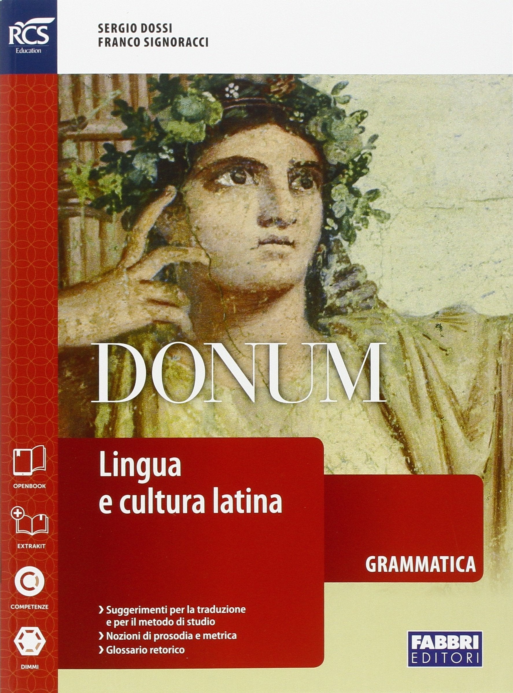 Donum grammatica. Openbook-Grammatica-Extrakit. Per le Scuole superiori. Con e-book. Con espansione online (Vol. 1) book