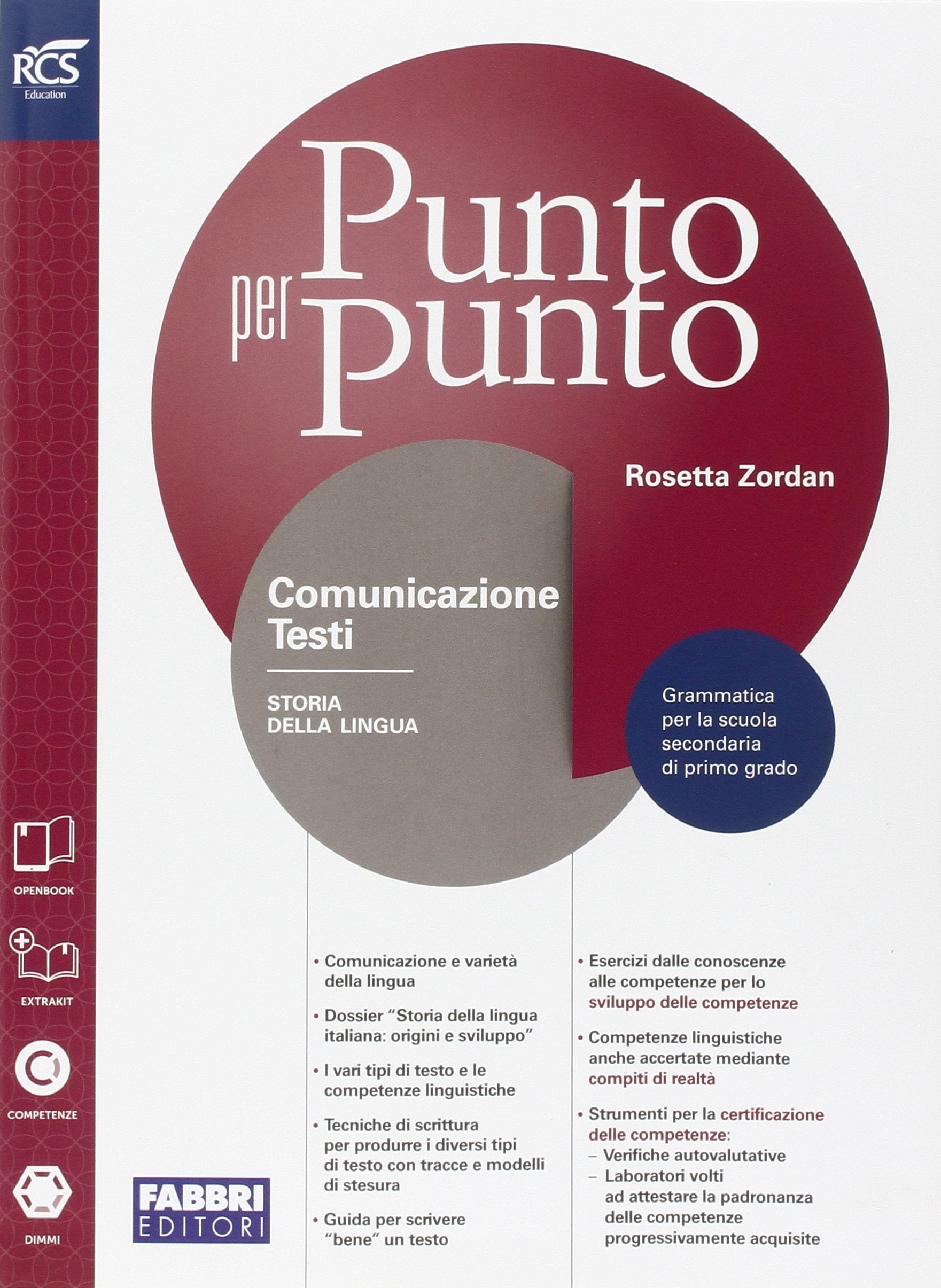 Punto per punto. Comunicazione e testi-Extrakit-Openbook. Per la Scuola media. Con e-book. Con espansione online Professional & Reference Books