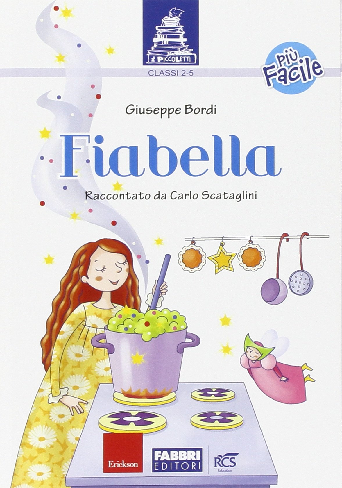 Fiabella più facile. Per la Scuola elementare. Con espansione online book