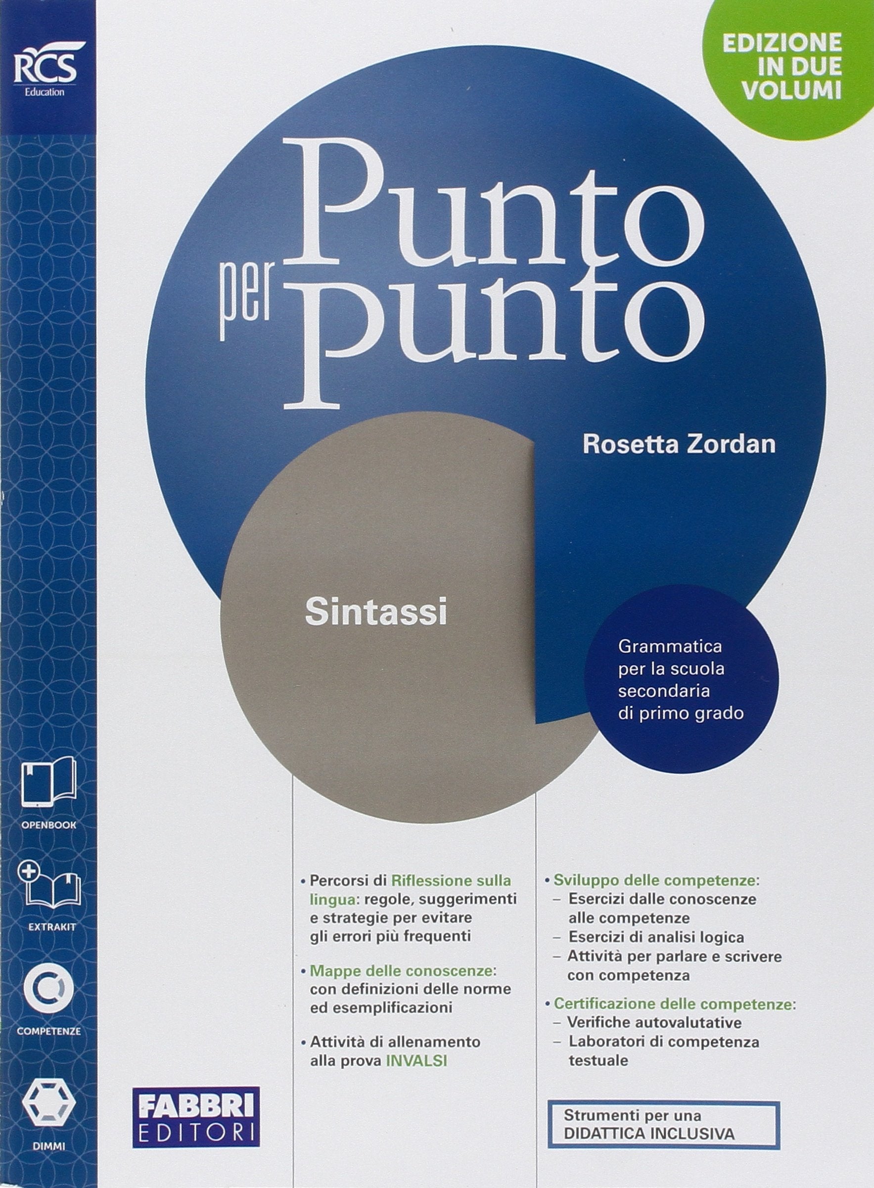 Punto per punto. Con Openbook-Sintassi-Extrakit. Per la Scuola media. Con e-book. Con espansione online Professional & Reference Books