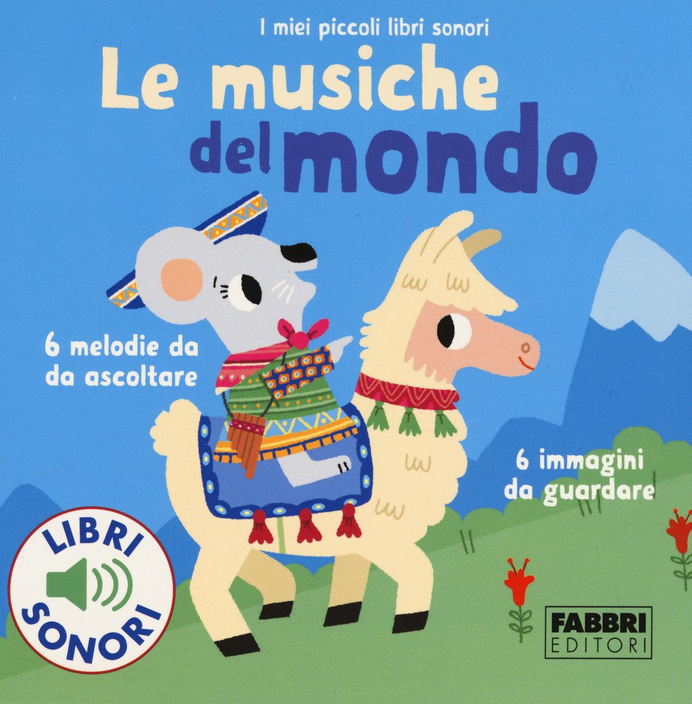 Le musiche del mondo. I miei piccoli libri sonori Tiptoi & Games