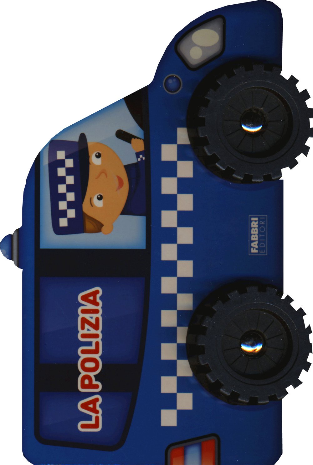 La polizia. I libri con le ruote. Ediz. a colori book
