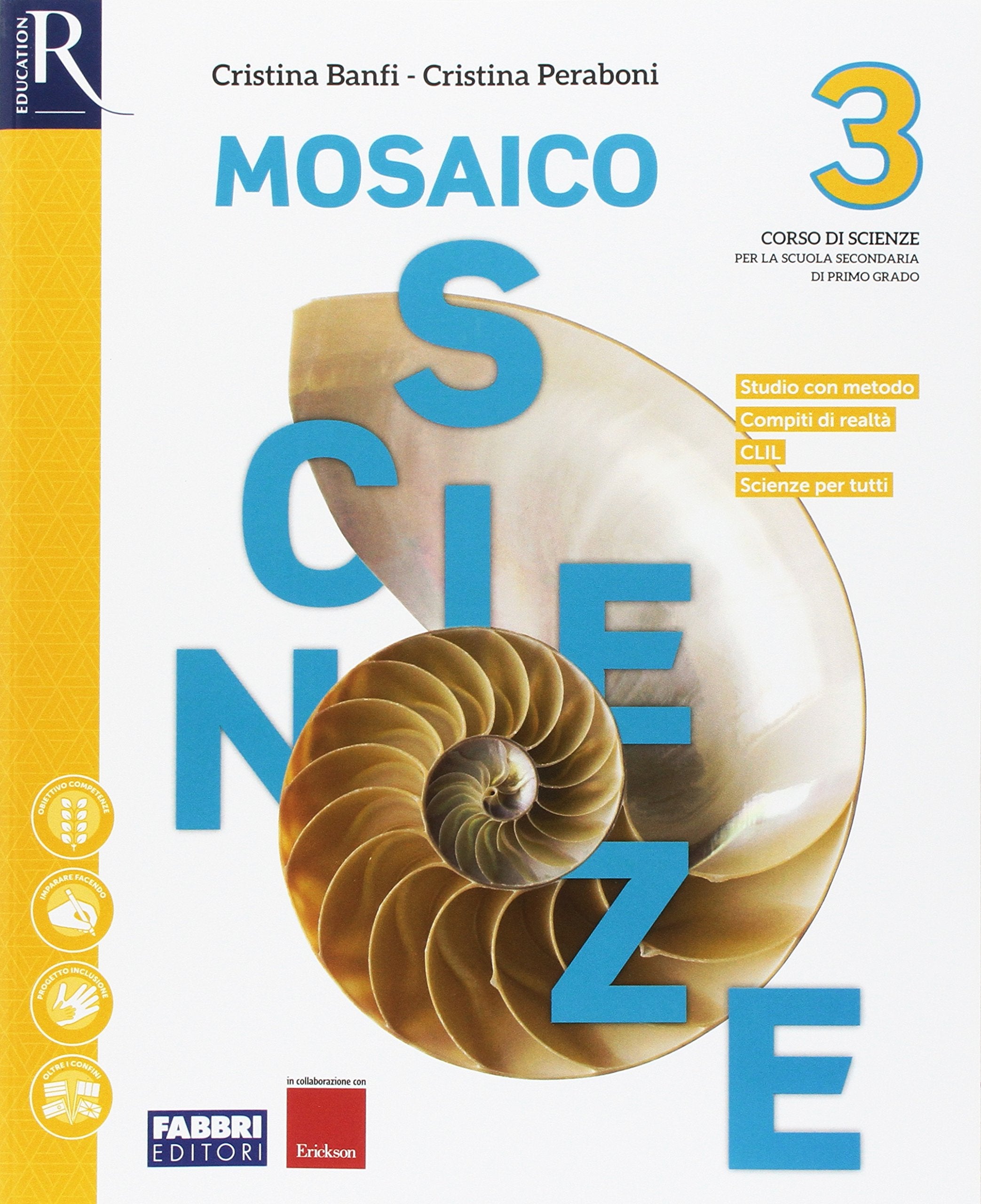 Mosaico scienze. Per la Scuola media. Con e-book. Con 2 espansioni online (Vol. 3) book