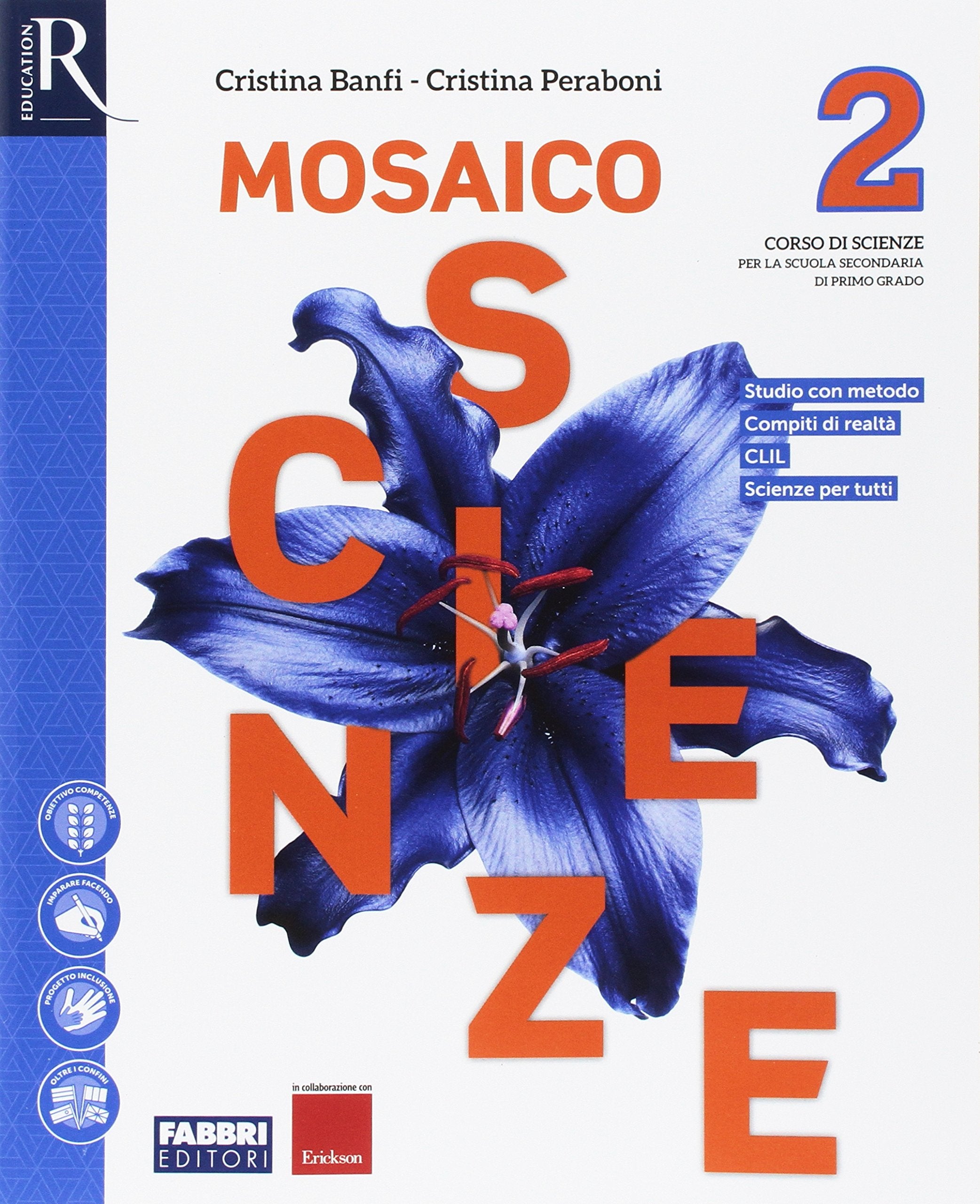 Mosaico scienze. Per la Scuola media. Con e-book. Con 2 espansioni online (Vol. 2) book