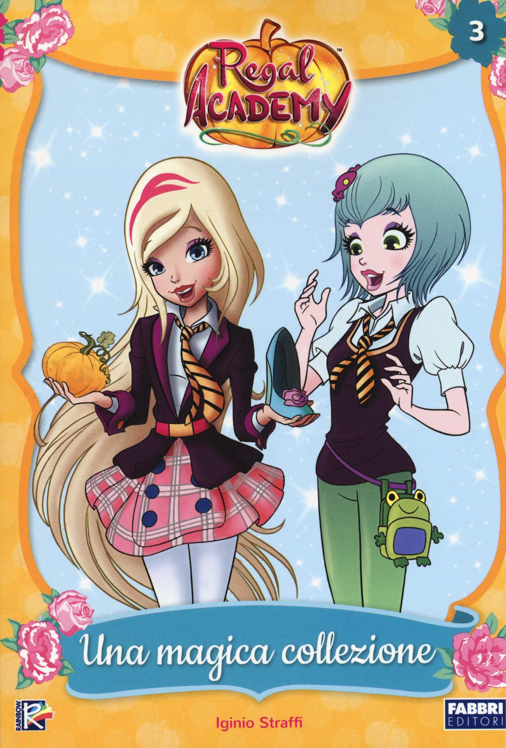 Una magica collezione. Regal Academy Novels & Short Stories
