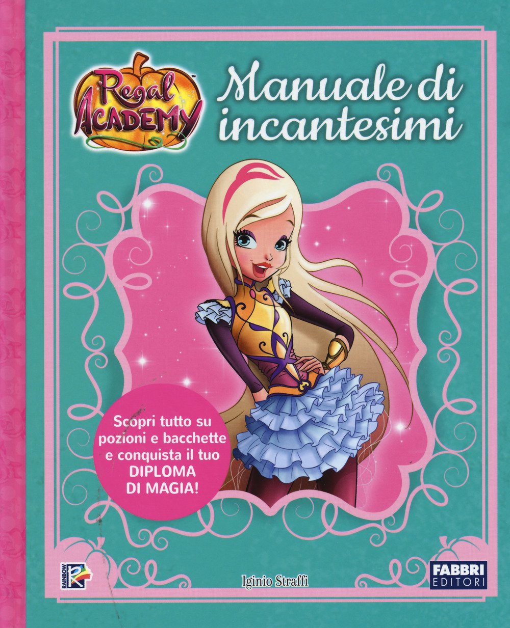 Manuale di incantesimi. Regal Academy Tiptoi & Games