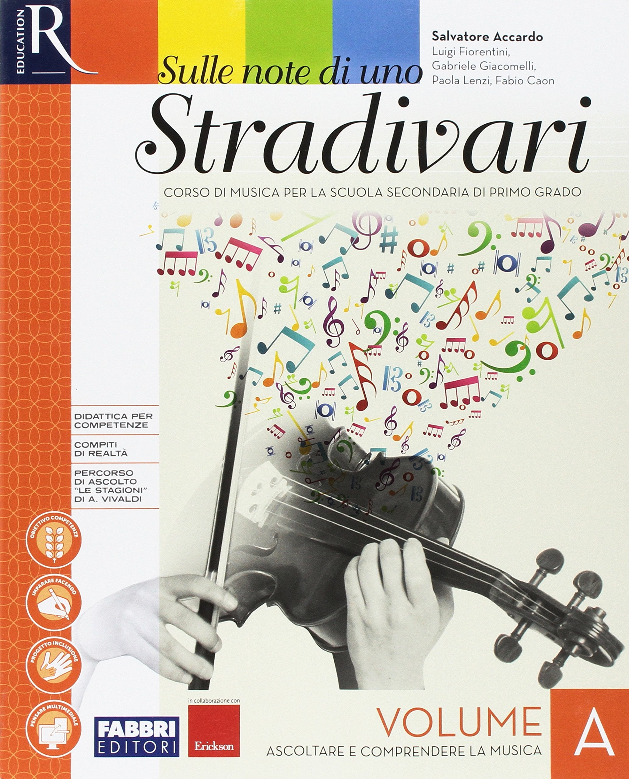 Sulle note di uno stradivari. Per la Scuola media. Con e-book. Con 2 espansioni online (Vol. A) book
