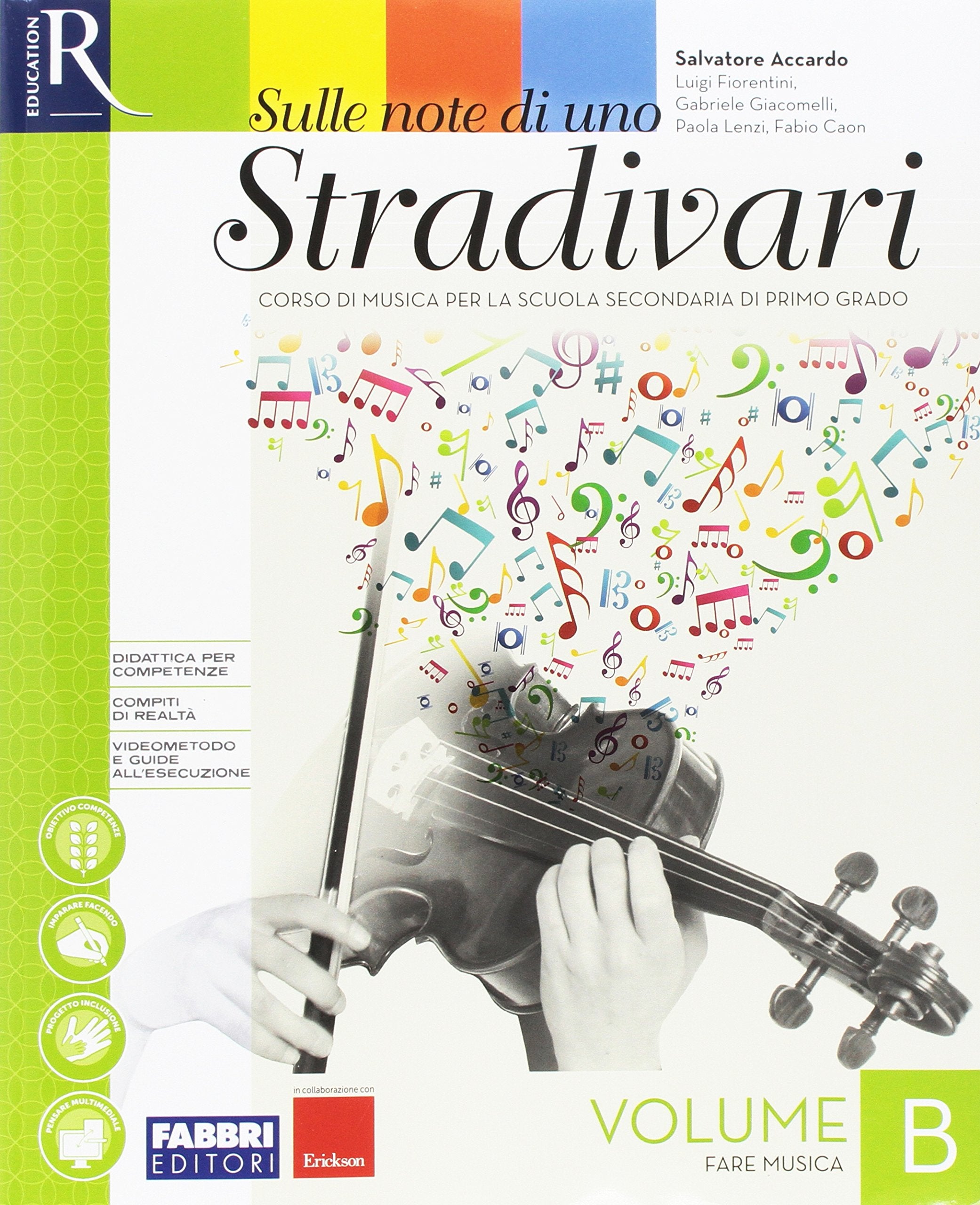Sulle note di uno stradivari. Per la Scuola media. Con e-book. Con 2 espansioni online. Con DVD Audio: Ascolti (Vol. B) book