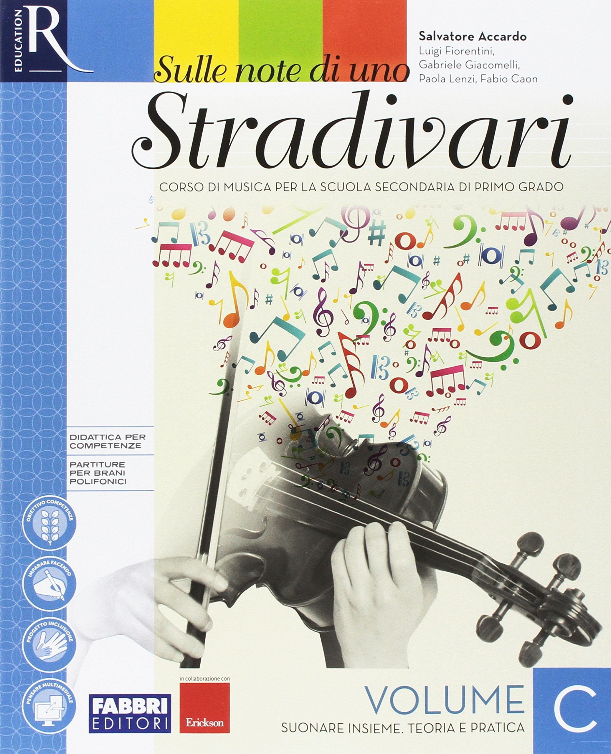 Sulle note di uno stradivari. Per la Scuola media. Con e-book. Con 2 espansioni online (Vol. C) book