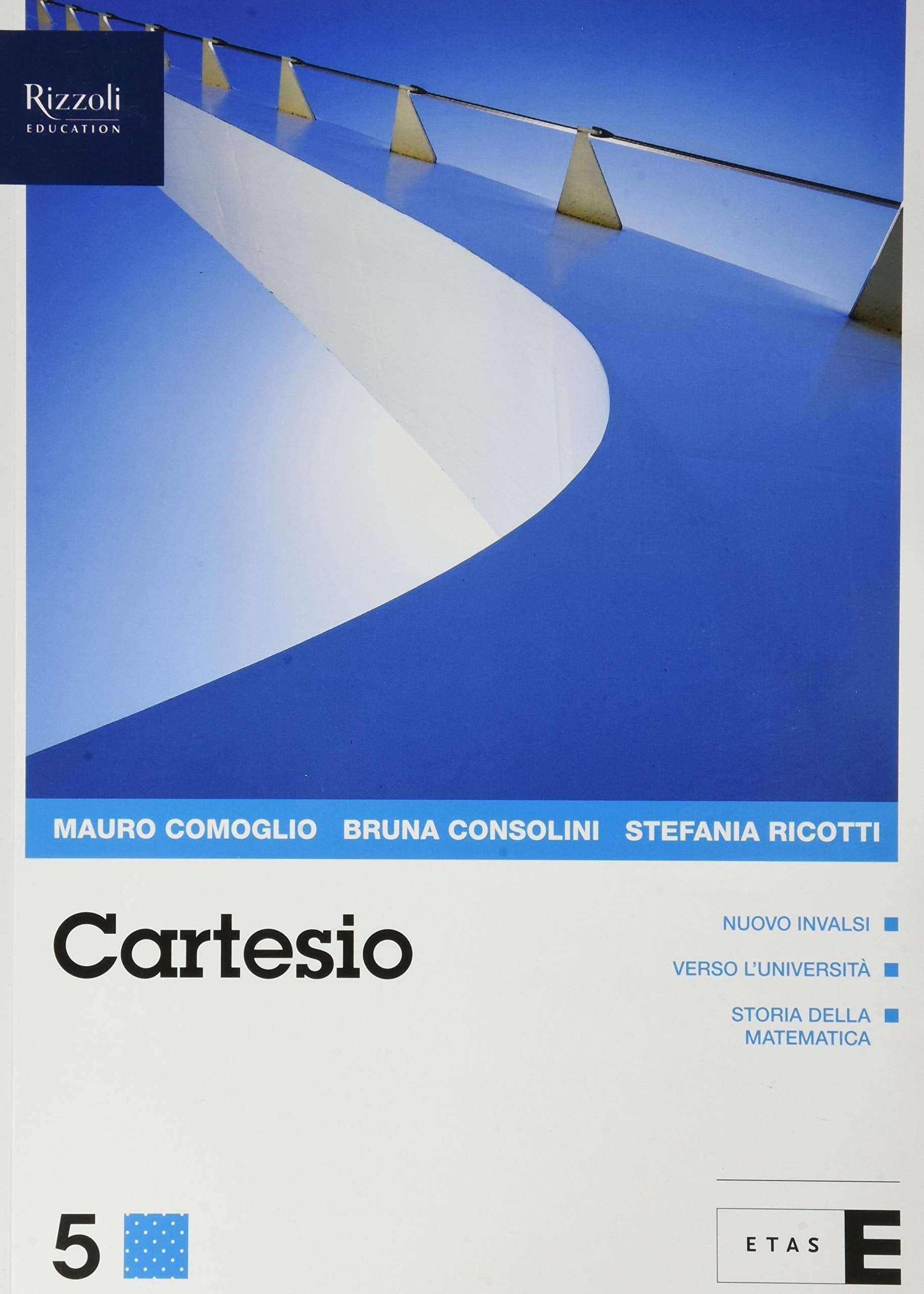 Cartesio 5. Corso di matematica per il secondo biennio. Classe 5. Per le Scuole superiori. Con e-book. Con espansione online (Vol. 3) book