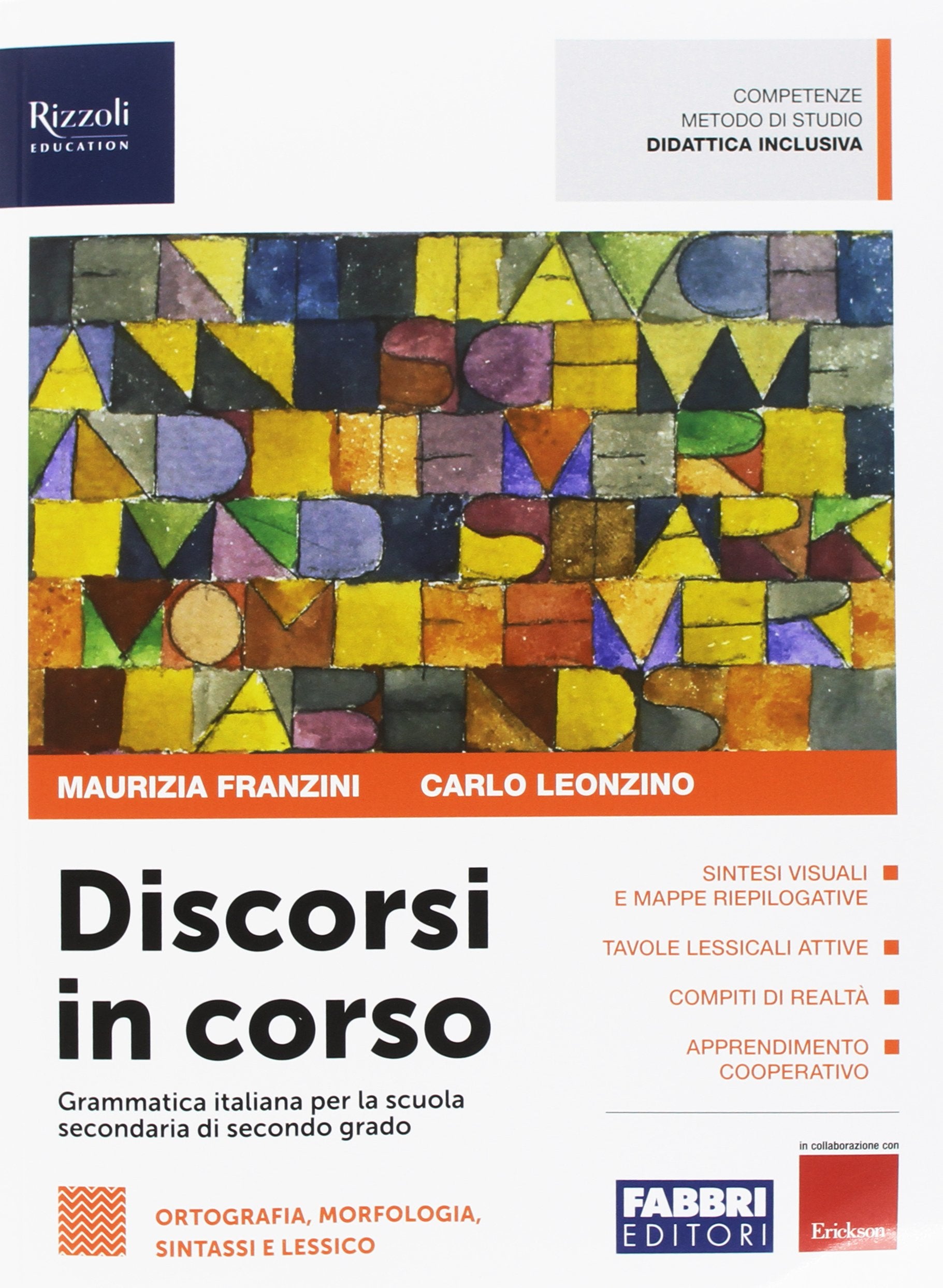 Discorsi in corso. Con Scrittura. Per le Scuole superiori. Con ebook. Con espansione online book
