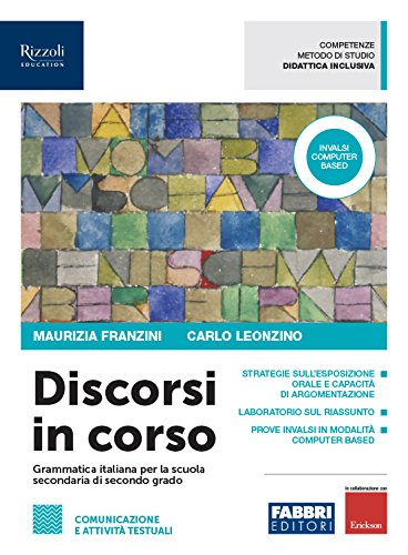 Discorsi in corso. Scrittura. Per le Scuole superiori. Con ebook. Con espansione online book