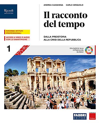 Il racconto del tempo. Con Storia per mappe del Centro Studi Erickson e Atlante. Per gli Ist. professionali. Con e-book. Con espansione online (Vol. 1) Study Guides