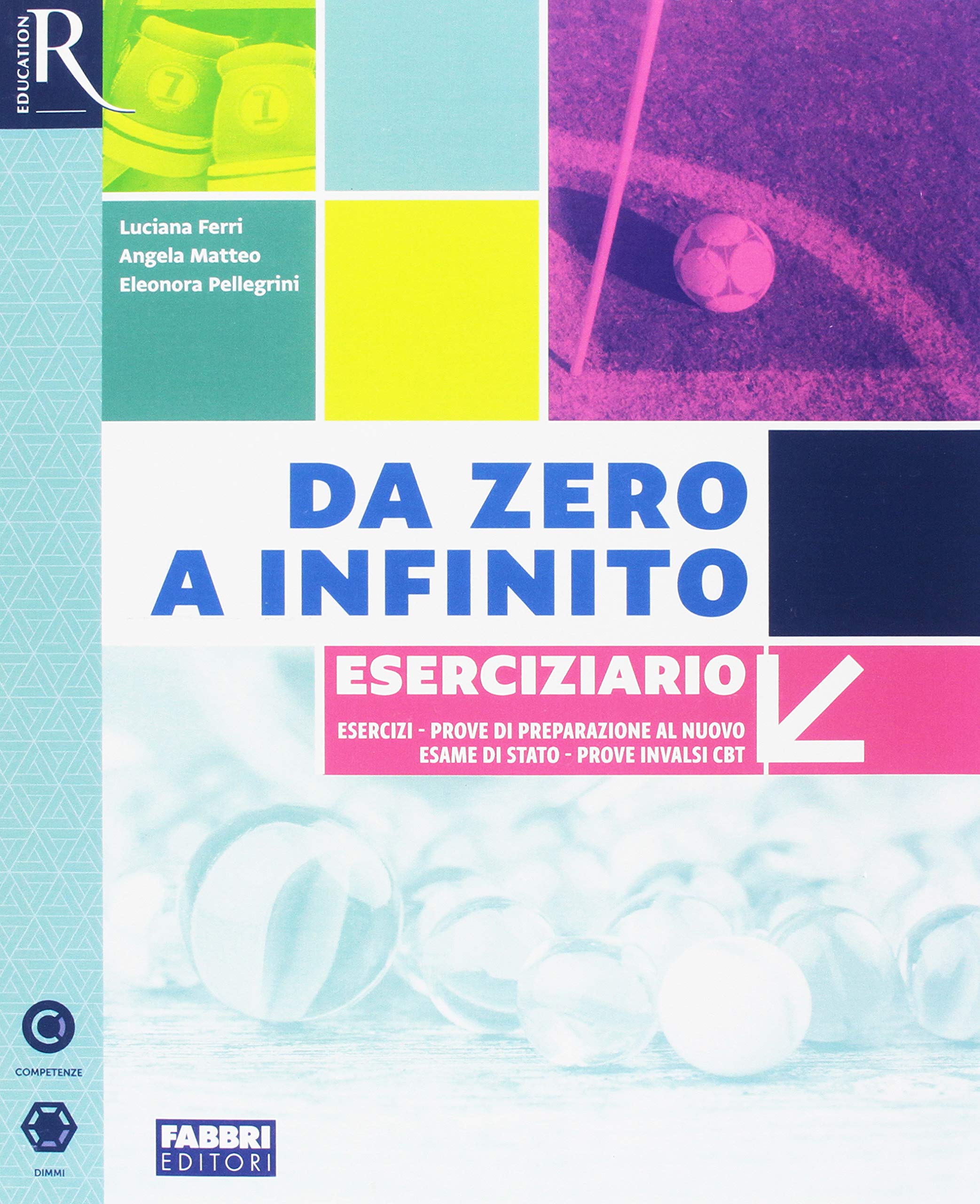 Da zero a infinito. Eserciziario matematica. Per la Scuola media. Con ebook. Con espansione online Professional & Reference Books