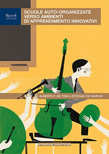 Scuole auto organizzate verso ambienti di apprendimento inovativi book