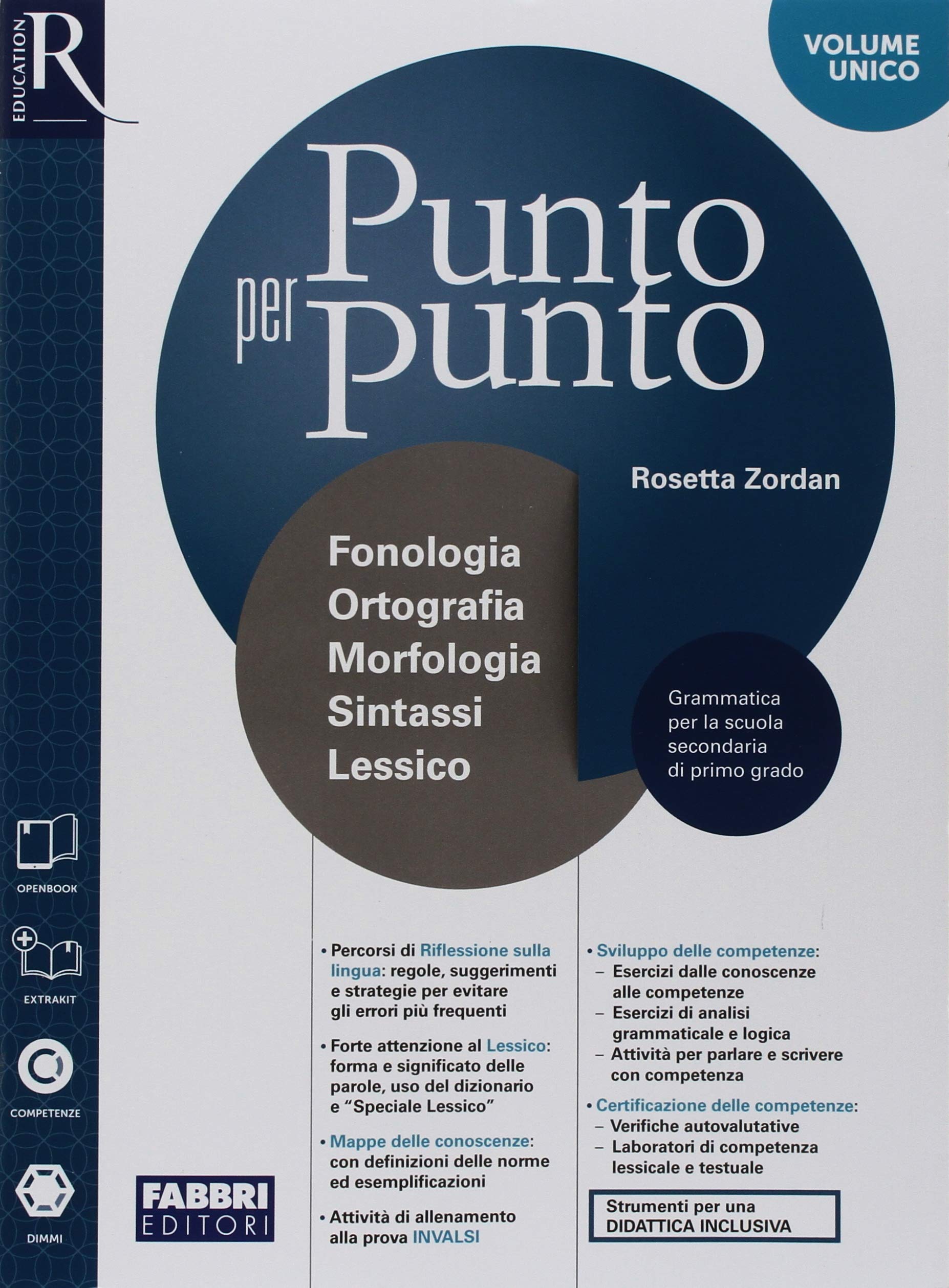 Punto per punto. Comunicazione e scrittura-Morfologia. Con Quaderno operativo, Speciale Lessico, Mappe illustrate, Esame di Stato. Per la Scuola media. Con ebook. Con espansione online book