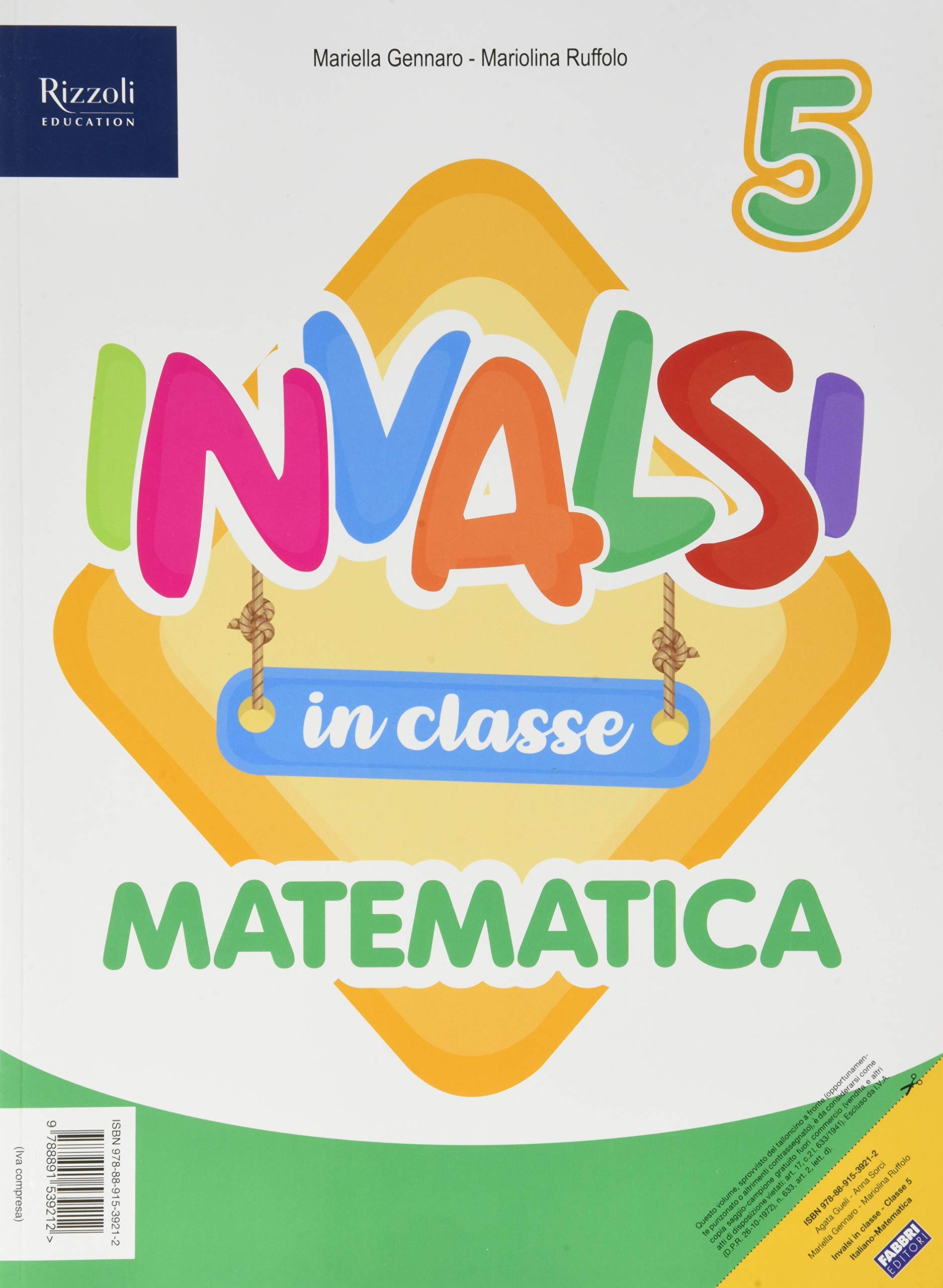 INVALSI in classe. Italiano e matematica. Per la 5ª classe elementare Professional & Reference Books
