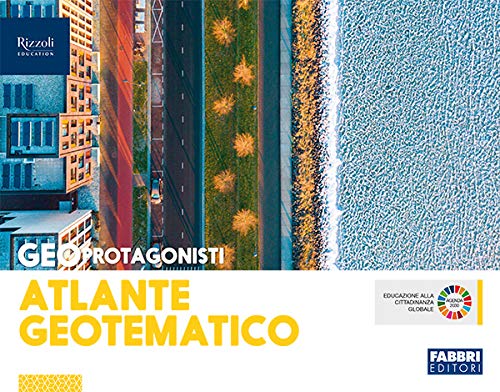 Geo protagonisti. Atlante geotematico. Per la Scuola media. Con e-book. Con espansione online book
