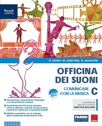 Officina dei suoni. Per la Scuola media. Con e-book. Con espansione online. Comunicare con la musica (Vol. C) Professional & Reference Books