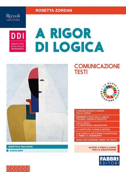 A rigor di logica. Comunicazione, testi. Per la Scuola media. Con e-book. Con espansione online book