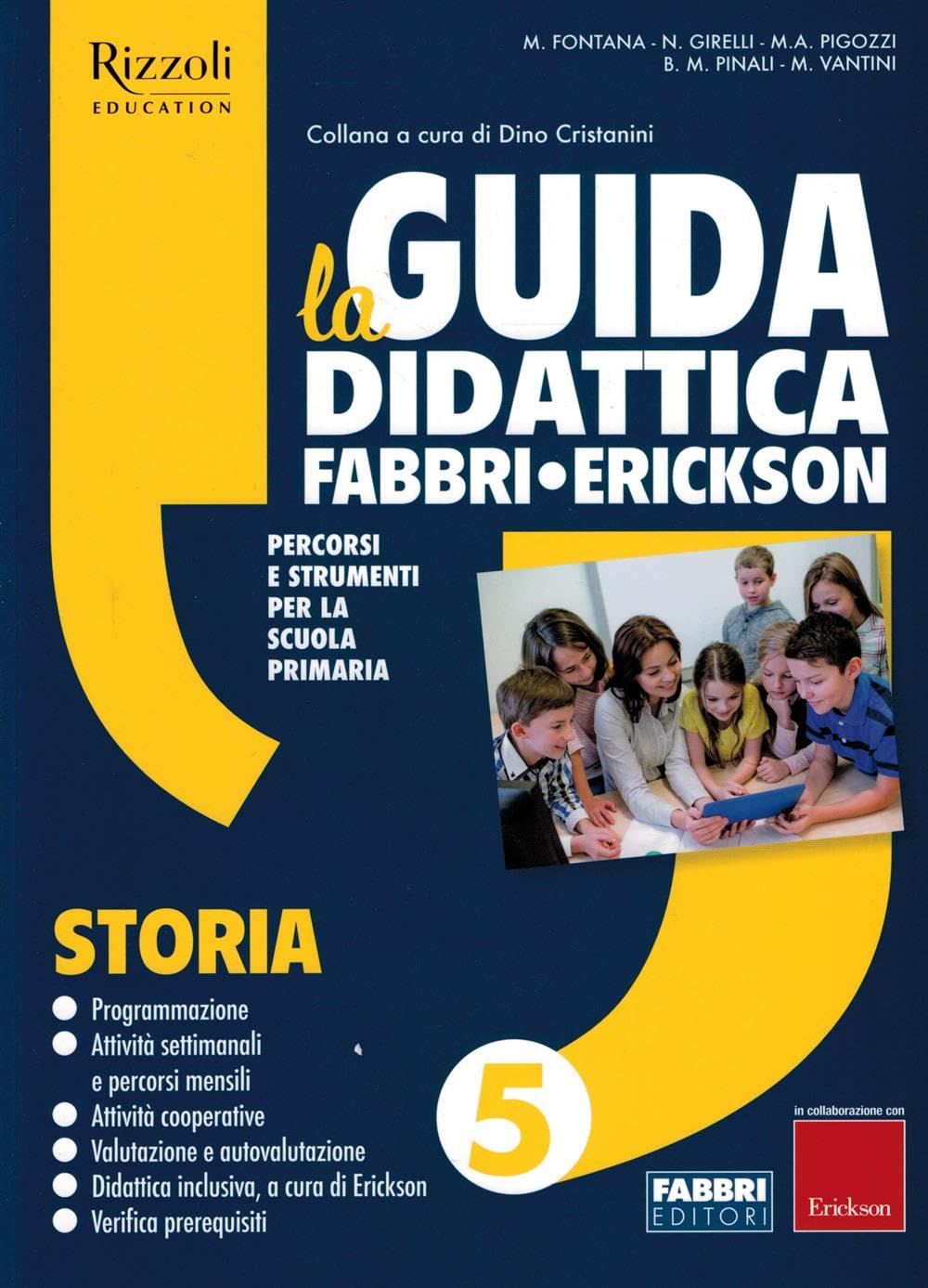 La Guida didattica Fabbri - Erickson. Storia 5 Professional & Reference Books