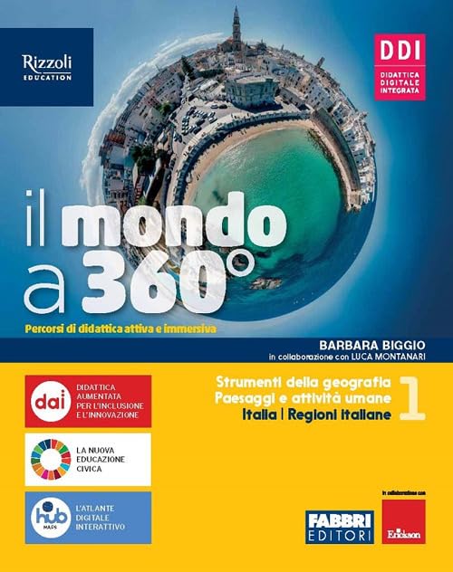 Il mondo a 360°. Con Regioni d'Italia e Atlante, Fare geografia con le mappe. Per la Scuola media. Con e-book. Con espansione online (Vol. 1) Natural Sciences