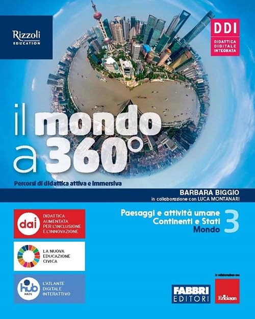 Il mondo a 360°. Con Atlante. Per la Scuola media. Con e-book. Con espansione online (Vol. 3) book