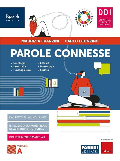 Parole connesse. Con Parole che fanno strada. Per le Scuole superiori. Con e-book. Con espansione online (Vol. A) Study Guides