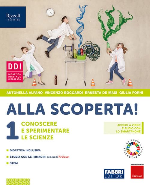 Alla scoperta! Conoscere e sperimentare le scienze. Con fascicolo pandemie. Per la Scuola media. Con e-book. Con espansione online (Vol. 1) book