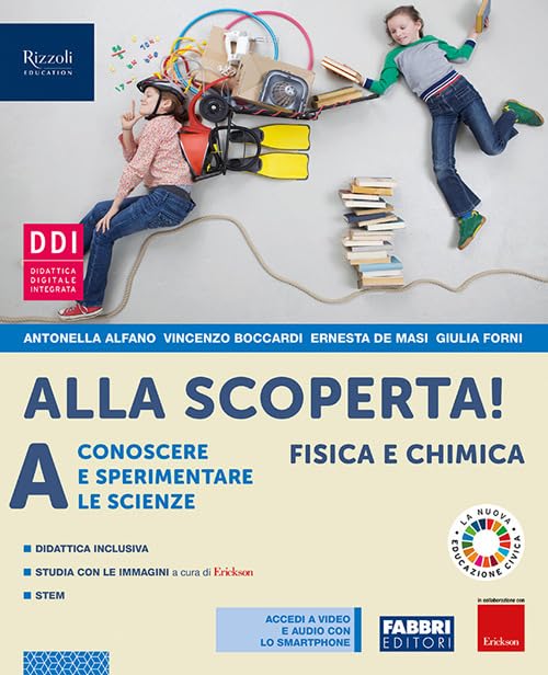 Alla scoperta! Conoscere e sperimentare le scienze. Per la Scuola media. Con e-book. Con espansione online (Vol. A) book