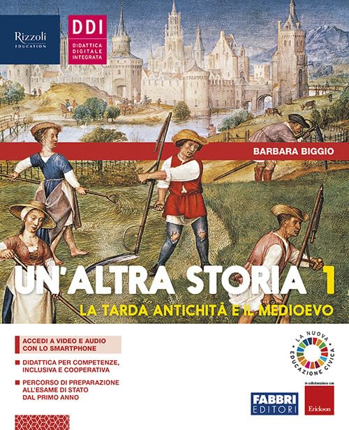 Un'altra storia. Con Osservo e imparo. Per la Scuola media. Con e-book. Con espansione online. La tarda antichità e il Medioevo (Vol. 1) book