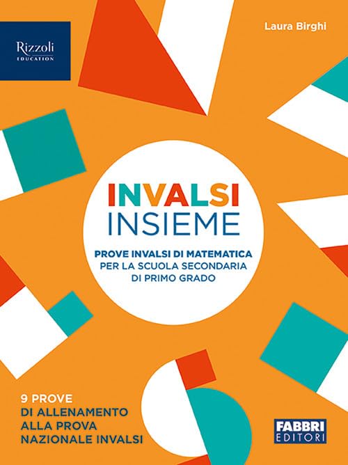 INVALSI insieme. Prove INVALSI di matematica. Per la Scuola media. Con e-book. Con espansione online Professional & Reference Books