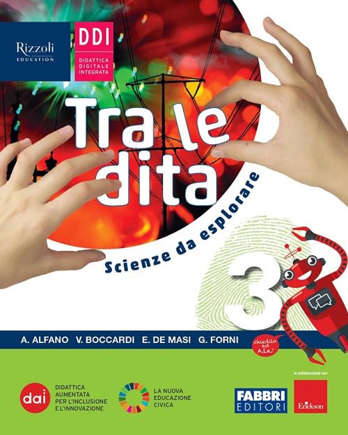 Tra le dita. Scienze da esplorare. Per la Scuola media. Con e-book. Con espansione online (Vol. 3) book