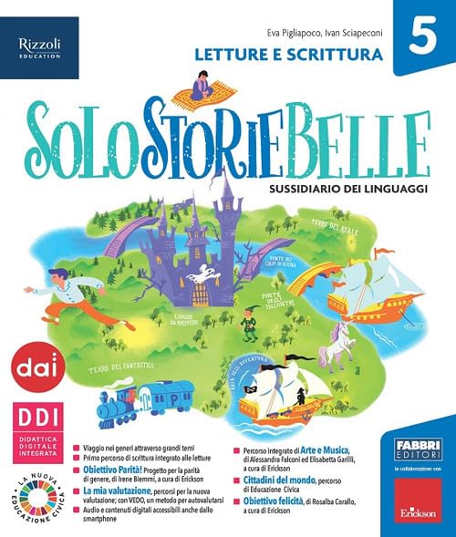 Solostoriebelle. Con Letture e scrittura, Taccuino per leggere, scrivere, parlare, Grammatica valenziale e Quaderno. Per la 5ª classe elementare. Con e-book. Con espansione online (Vol. 2) Professional & Reference Books